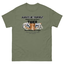 Load image into Gallery viewer, Be a Tiger Unisex Adult T-Shirt (Black Text)