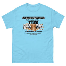 Load image into Gallery viewer, Be a Tiger Unisex Adult T-Shirt (Black Text)