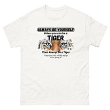 Load image into Gallery viewer, Be a Tiger Unisex Adult T-Shirt (Black Text)