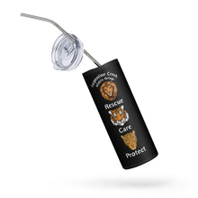 Load image into Gallery viewer, Rescue, Care and Protect Stainless Steel Tumbler Design #3