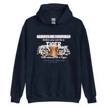 Load image into Gallery viewer, Be a Tiger Unisex Adult Hoodie (White Text)