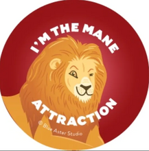 Load image into Gallery viewer, Mane Attraction 1.5&quot; Round Button Pin

