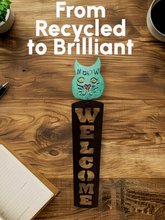 Load image into Gallery viewer, Recycled Metal Cat Welcome Sign
