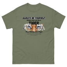 Load image into Gallery viewer, Be a Tiger Unisex Adult T-Shirt (Black Text)
