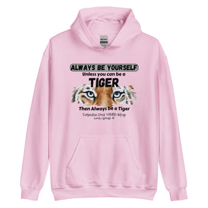 Be a Tiger Unisex Adult Hoodie (Black Text)