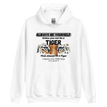 Load image into Gallery viewer, Be a Tiger Unisex Adult Hoodie (Black Text)
